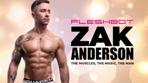 Zak Anderson: The Muscles, The Music, The Man - Fleshbot