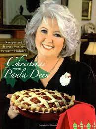 Paula deen's green bean casserole is exactly what you need. Christmas With Paula Deen Recipes And Stories From My Favorite Holiday Paula Deen Recipes Christmas Cookbook Paula Deen