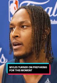 Myles Turner: Preparing for the NBA Playoffs