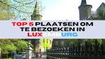 vakantie Luxemburg |top 5 plaatsen om te bezoeken in ... - YouTube