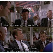 Reservoir Dogs One Of The Greatest Lines Ever Reservoir Dogs Quentin Tarantino Movies Best Movie Lines