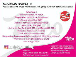 Halaman 1 dari 56 lowongan. Lowongan Kerja Spg Sales Promotion Girl Metro Event Organizer Bandung Juni 2019 Lowongan Kerja Bandung Dan Surabaya