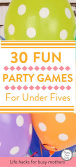 30 Best Party Games For Kids Mums Make Lists Birthday Party Games For Kids Easy Birthday Party Games Birthday Games For Kids