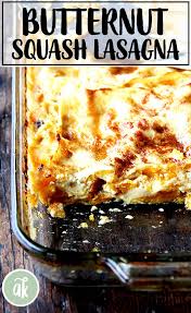 Roasted Butternut Squash Lasagna Alexandra S Kitchen Recipe Butternut Squash Lasagna Butternut Squash Lasagna