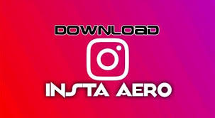 Download Insta Aero V10 Apk Download Latest Version For Android Ios Insta Android Apps Free Cheap Internet