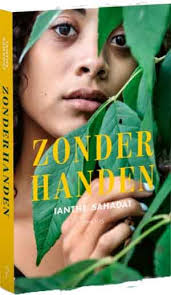 Ianthe Sahadat Zonder Handen Recensie Alles Over Boeken En Schrijvers