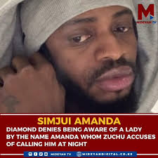 Diamond Platnumz denies knowing Amanda, the woman Zuchu claims has been  calling him late at night.