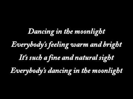 Toploader Dancing In The Moonlight Lyrics Dancing In The Moonlight Lyrics Happy Dance