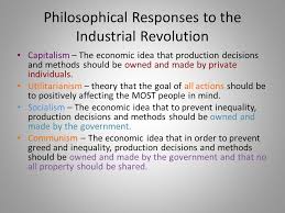 Effects Of The Industrial Revolution Daily Learning Goal I Can Explain The Meaning Of And Difference Between The Ideas Of Capitalism Utilitarianism And Ppt Download