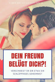 Dein Freund Belugt Dich Verschweigt Er Etwas Wie Du Herausfinden Kannst Ob Er Ehrlich Zu Dir Ist Spruche Neues Jahr Gluckliche Beziehung Beziehung