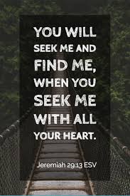 Jeremiah 29 13 You Will Seek Me And Find Me When You Seek Me With All Your Heart Dailybibleverse Sermo Daily Bible Verse Jeremiah 29 13 Verses About Love