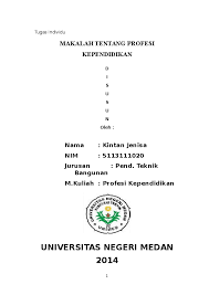 Maybe you would like to learn more about one of these? Doc Makalah Tentang Profesi Kependidikan Kintan Jenisa Academia Edu