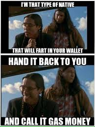 Native American Native Humor Native American Jokes Native American Humor