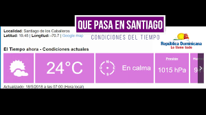 In the near future, the prevailing santiago de los caballeros weather expected to be overcast. Rd Asi Esta El Tiempo En Santiago De Los Caballeros Hoy Youtube