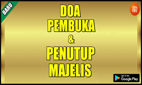 Doa islam islam quran muslim quotes islamic quotes best quotes love quotes islamic prayer ramadan mubarak islam facts. Doa Pembuka Dan Penutup Majelis Para Android Apk Baixar