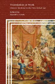 Great cooking techniques don't have to involve french. Translation At Work Chinese Medicine In The First Global Age By Harold J Cook