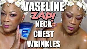 How To Use Vaseline To Get Rid Of Face Neck And Chest Wrinkles And Crepe Skin Chest Wrinkles Crepe Skin Face Care Wrinkles