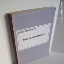 escuela superior del aire. técnicas aeroespaciales. 1975. luis fontan  abeytua, j.l. lópez ruiz