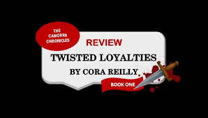 No matter how i twisted and turned, i always managed to lie on the bruises. Twisted Loyalties By Cora Reilly Booksofthemuggleborn