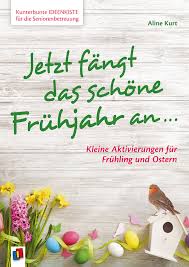 Sprechen sie den demenzkranken beim spielen immer mit seinem namen an. Jetzt Fangt Das Schone Fruhjahr An
