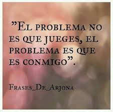 © © all rights reserved. El Problema Frases De Arjona Frases Sabias Frases De Canciones