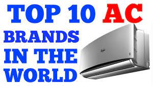 Top 10 ac brands in world. Top 10 Ac Brands In The World Youtube