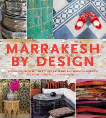 During my manic internet browsing over the weekend i stumbled upon way too many gorgeous images with the same theme: Marrakesh By Design A Journey Into Moroccan Style Amazon Co Uk Maryam Montague Books