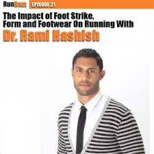 Footstrike Running Form And Footwear With Dr Rami Hashish Running Form Running Podcast Running