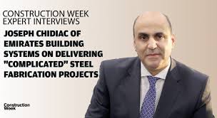 Maybe you would like to learn more about one of these? Ebs Joseph Chidiac On Delivering Complicated Steel Fabrication Projects Construction Week Online