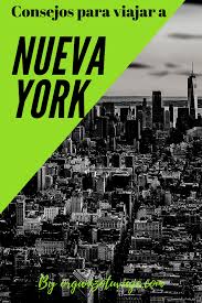 Consejos Para Viajar A Nueva York Viaje A Nueva York Nueva York Viajar A Estados Unidos