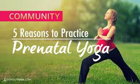 Why takr pre natal yoga. 5 Reasons To Practice Prenatal Yoga Doyou