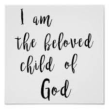 Check spelling or type a new query. Beloved Child Of God Poster Zazzle Com In 2021 Beloved Quotes God Beloved