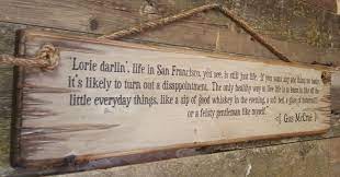 Image Result For Lonesome Dove Signs Pics Decor Lonesome Dove Quotes Lonesome Dove Sign Lonesome Dove