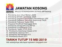 Temerloh municipal council (mpt) get status now on 15th of january 1997. Jawatan Kosong Majlis Perbandaran Sepang Mpsepang Tarikh Tutup 15 Mei 2019