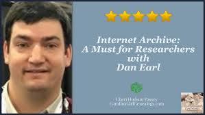 GenFriends Genealogy Chat Show: Internet Archive: A Must for Researchers  with Dan Earl