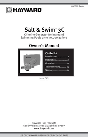 Also called a pool chlorinator, automatic chlorinator, or automatic pool chlorinator, it's a piece of equipment that automatically dispenses important: Salt Swim 3c Owner S Manual Sas Hayward