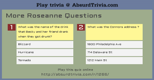 Pixie dust, magic mirrors, and genies are all considered forms of cheating and will disqualify your score on this test! Trivia Quiz More Roseanne Questions