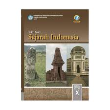 Buku guru sejarah kelas 10 edisi revisi. Kemendikbud Republik Indonesia Buku Guru Sejarah Indonesia Kelas X Buku Edukasi Terbaru Agustus 2021 Harga Murah Kualitas Terjamin Blibli