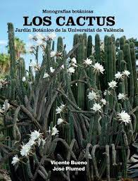 Los cactus forman parte de las llamadas plantas suculentas. Los Cactus Monografias Botanicas By Eli Caballer Issuu