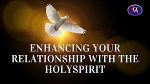 Enhancing your Relationship with the Holy Spirit – The Conquerors Assembly