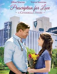 Prescription For Love 2019 A Cinderella Story Hallmark Movies Romance Hallmark Christmas Movies