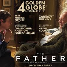 The father (hampton/zeller) is available to license! Mount Vic Flicks The Father Has Been Nominated For Four Golden Globes Including Best Picture Drama Best Actor Anthony Hopkins Best Supporting Actress Olivia Coleman And Best Screenplay Christopher Hampton