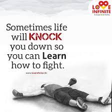 Sometimes Life Will Knock You Down So You Can Learn How To Fight Down Quotes Life Quotes Karate Kid Quotes