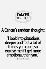 Cancer is the fourth sign of the zodiac. I See My Sister Sitting Down For Five Minutes Then Cries Out Of Nowhere About Stuff That Happened In Cancer Zodiac Facts Cancer Quotes Zodiac Cancer Horoscope