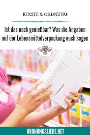 Ist Das Noch Geniessbar Und Was Bedeutet Eigentlich Mhd In 2020 Tipps Und Tricks Ordnungsliebe Tricks