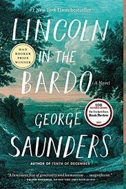 1 New York Times Bestseller Winner Of The Man Booker Prizethe Long Awaited First Novel From The Aut Lincoln In The Bardo Good Books Historical Fiction Books