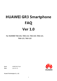 Huawei mediapad 10 link+ tablet is an upgrade of mediapad 10 link model. Huawei Gr3 Owner S Manual Manualzz