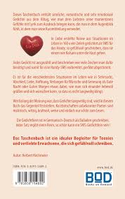 Wenn du am morgen dann zugedeckt, von dem sonnenschein wirst geweckt, werde ich neben dir im bette liegen, und mich ganz nah an dich schmiegen! Bod Leseprobe 160 X Sms Poesie