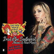 Providing professional tattooing and piercing services since 1984. Tattoo Road Trip Best Of The Southwest Arizona New Mexico Baxter Bob Gardner Mary 9780764346675 Amazon Com Books