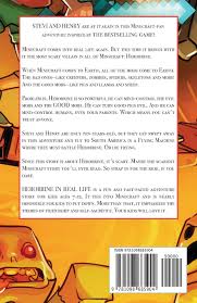 The world itself is filled with everything from icy mountains to steamy jungles, and there's always something new to explore, whether it's a witch's hut or an interdimensional portal. Herobrine In Real Life An Unofficial Minecraft Adventure Stevi And Henry Adventures 2 Turner Jake Diaz Aj Amazon Com Mx Libros